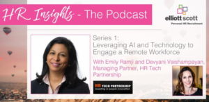 HR Insights – The Podcast. Series 1: Leveraging AI and Technology to Engage a Remote Workforce
