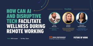 How can AI and disruptive tech facilitate Wellness during remote working